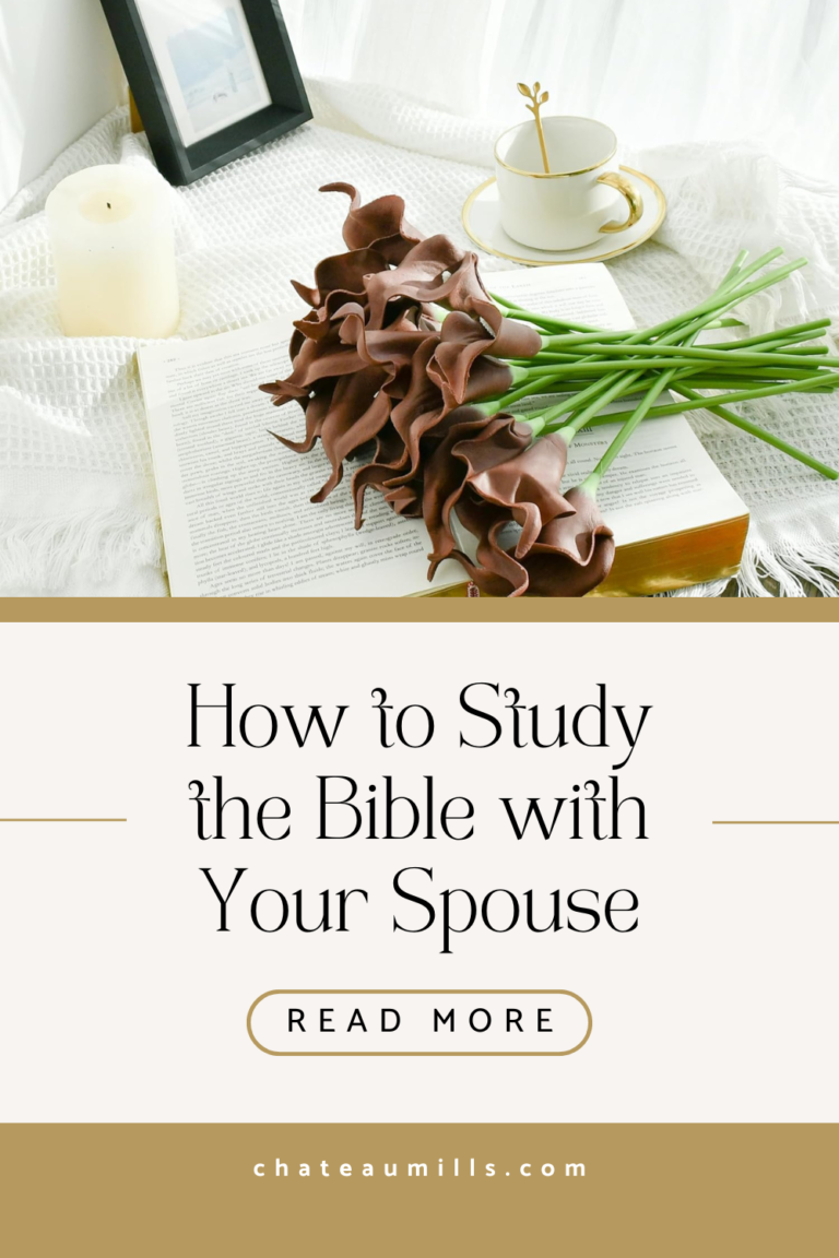 How to Study the Bible with Your Spouse: A Step-by-Step Guide - Château ...